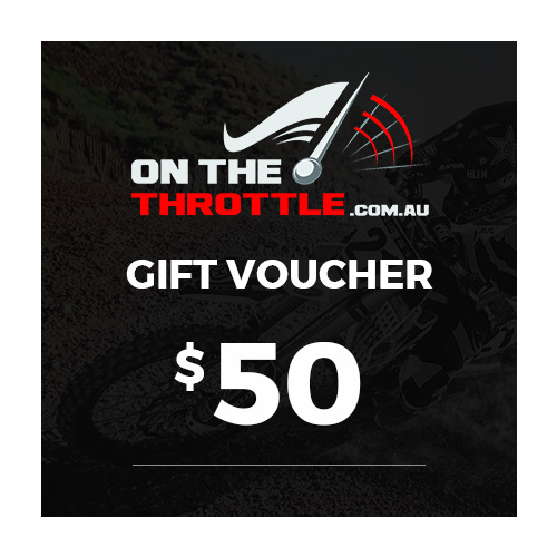 $50 - ON THE THROTTLE GIFT VOUCHER