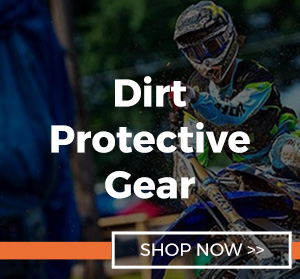 DIRT PROTECTIVE GEAR 
